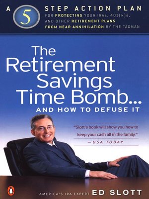 cover image of The Retirement Savings Time Bomb... and How to Defuse It